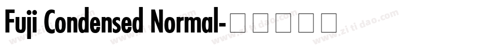 Fuji Condensed Normal字体转换